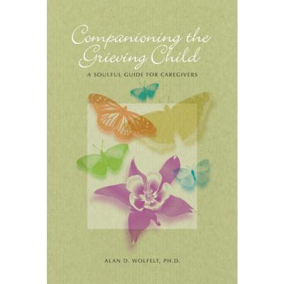 Companioning the Grieving Child